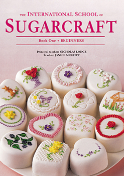 Paperback The International School of Sugarcraft Book One Book