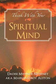 Paperback Think with Your Spiritual Mind Book