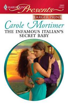 Mass Market Paperback The Infamous Italian's Secret Baby [Large Print] Book