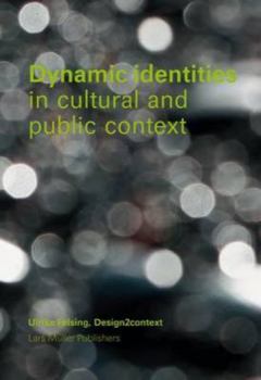Paperback Dynamic Identities in Cultural and Public Context Book
