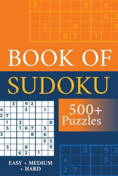 Paperback Book of Sudoku - 500+ Puzzles - Easy + Medium + Hard: Sudoku Puzzle Book for Adults Book