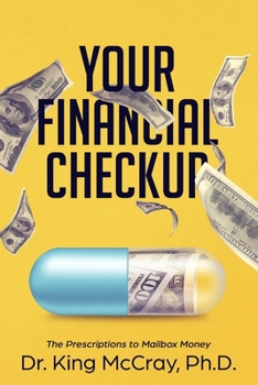 Paperback Your Financial Checkup: The Prescriptions to Mailbox Money Book