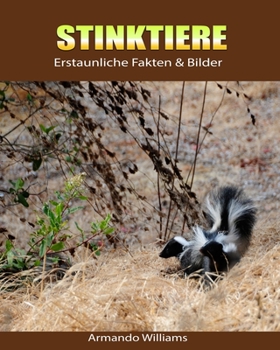 Paperback Stinktiere: Erstaunliche Fakten & Bilder [German] Book