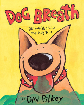 Hardcover Dog Breath! the Horrible Trouble with Hally Tosis Book