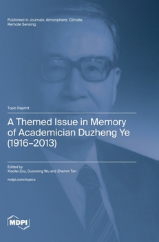 Hardcover A Themed Issue in Memory of Academician Duzheng Ye (1916-2013) Book