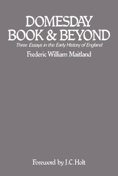 Paperback Domesday Book and Beyond: Three Essays in the Early History of England Book