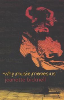 Why Music Moves Us
