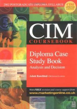 Paperback Cim Coursebooks 2002-2003 Diploma Case Study Book: Analysis and Decision Book