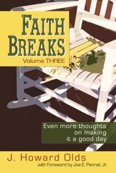 Paperback Faith Breaks, Volume 3: Even More Thoughts on Making it a Good Day Book