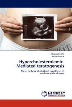 Paperback Hypercholesterolemic-Mediated teratogenesis Book