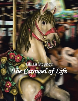 Paperback The Carousel of Life Book