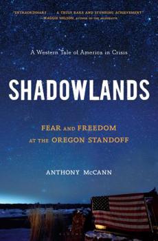 Hardcover Shadowlands: Fear and Freedom at the Oregon Standoff Book