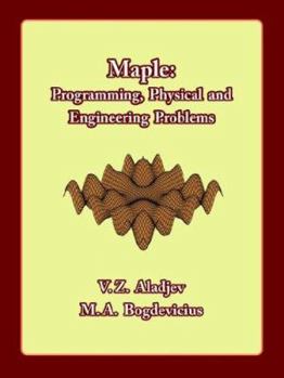 Paperback Maple: Programming, Physical and Engineering Problems Book
