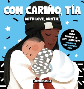 Con cariño, Tía / With Love, Auntie (Spanish / English Bilingual) (Spanish Edition)