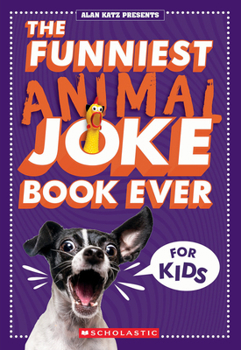 Paperback The Funniest Animal Joke Book Ever for Kids Book