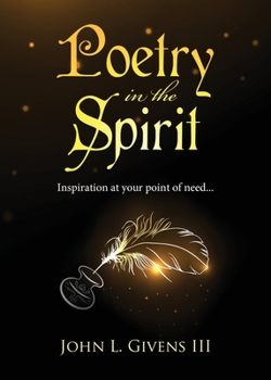 Paperback Poetry in the Spirit: Inspiration at your point of need... Book