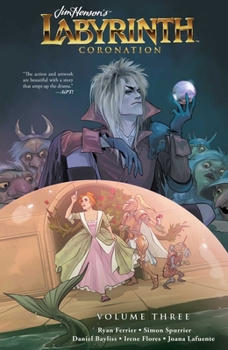 Paperback Jim Henson's Labyrinth: Coronation Vol. 3 Book