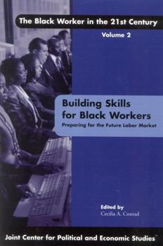 Paperback Building Skills for Black Workers: Preparing for the Future Labor Market Book