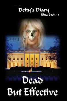 Paperback Rhea-13 Dead, but Effective Book