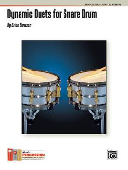 Paperback Dynamic Duets for Snare Drum: 15 Beginning Duets for the Musical Drummer Book