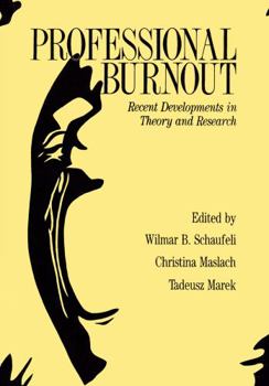 Hardcover Professional Burnout: Recent Developments In Theory And Research Book