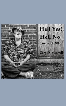 Paperback Hell Yes! Hell No!: Poetry from 2010 Book