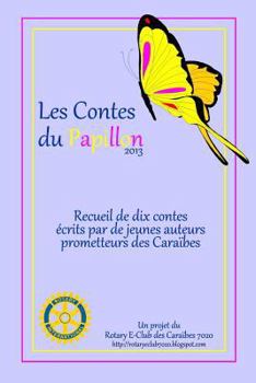 Paperback Les Contes du Papillon (2013): Histoires écrites par des enfants pour des enfants. [French] Book