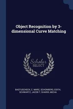 Paperback Object Recognition by 3-dimensional Curve Matching Book