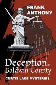 Paperback Deception in Baldwin County: Curtis Lake Mysteries Book