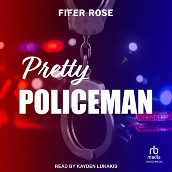 Pretty Policeman - Book #1 of the Pretty Policeman