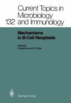 Mechanisms In B Cell Neoplasia: Workshop At The National Cancer Institute, National Institutes Of Health, Bethesda, Md, Usa, March 24  26, 1986