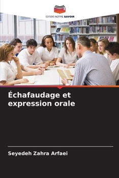 Paperback Échafaudage et expression orale [French] Book