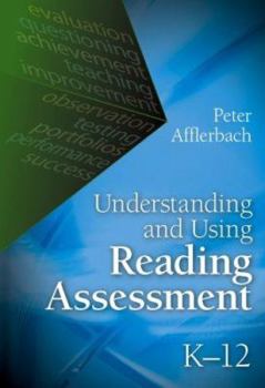 Paperback Understanding and Using Reading Assessment, K-12 Book