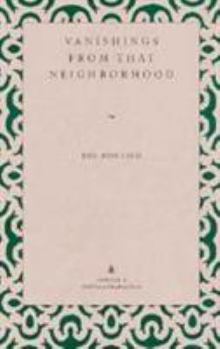 Paperback Vanishings from That Neighborhood Book