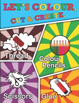 Paperback Let's colour, cut & create: Year-Round Holiday Craft Book