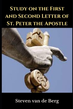 Study on the First and Second Letter of St. Peter the Apostle