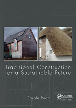 Paperback Traditional Construction for a Sustainable Future Book