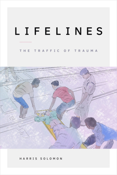 Paperback Lifelines: The Traffic of Trauma Book