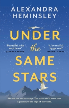 Paperback Under the Same Stars: A Beautiful and Moving Tale of Sisterhood and Wilderness Book