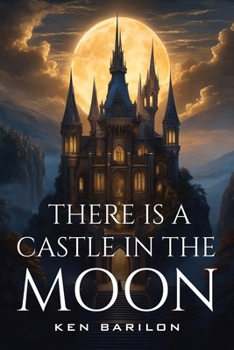 Paperback There Is A Castle In The Moon Book