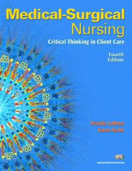 Hardcover Medical-Surgical Nursing: Critical Thinking in Client Care [With Dvdrom] Book