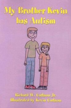 Paperback My Brother Kevin Has Autism Book