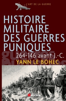 Paperback Histoire militaire des guerres puniques, 264-146 avant J.-C. [French] Book