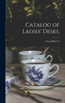 Hardcover Catalog of Ladies' Desks. Book