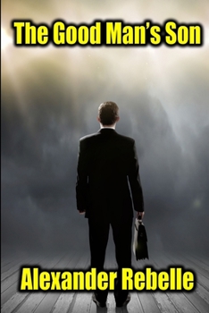 Paperback The Good Man's Son Book