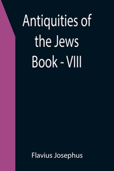 Paperback Antiquities of the Jews; Book - VIII Book