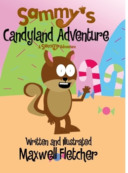 Hardcover Sammy's Candyland Adventure Book