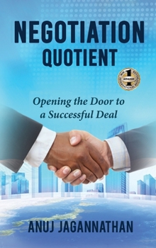 Hardcover Negotiation Quotient: Opening the Door to a Successful Deal Book