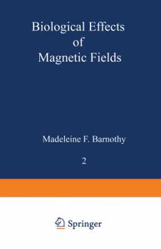 Paperback Biological Effects of Magnetic Fields: Volume 2 Book