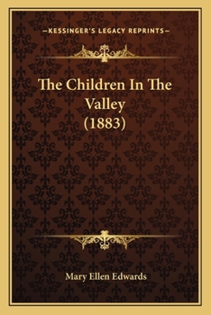 Paperback The Children In The Valley (1883) Book